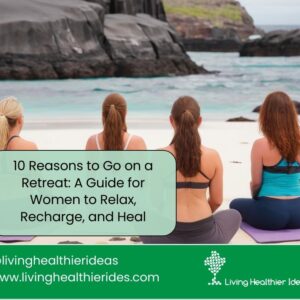 women's wellness retreat for emotional healing (2)